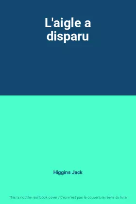 Couverture du produit · L'aigle a disparu