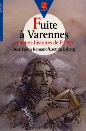 Couverture du produit · FUITE A VARENNES ET AUTRES HISTOIRES DE FRANCE
