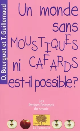 Couverture du produit · Un monde sans moustiques ni cafards est-il possible ?