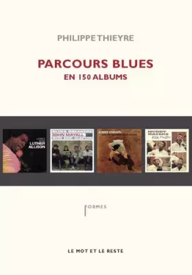 Couverture du produit · Parcours blues en 150 albums