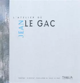 Couverture du produit · L'atelier de Jean Le Gac