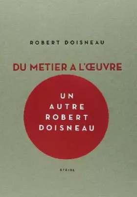 Couverture du produit · Robert Doisneau: Du métier à l'oeuvre