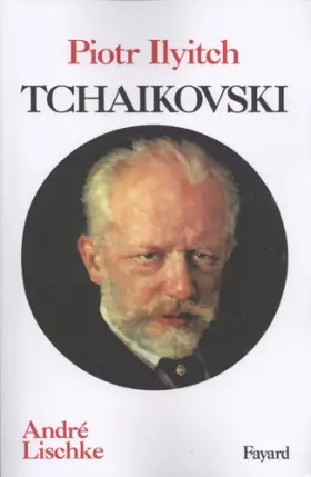 Couverture du produit · Piotr Ilyitch Tchaikovski