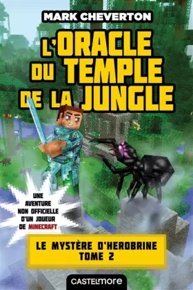 Couverture du produit · Minecraft - Le Mystère de Herobrine, T2 : L'Oracle du temple de la jungle