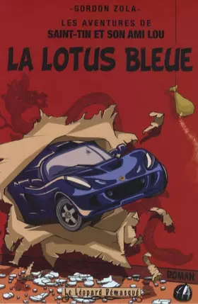 Couverture du produit · Les aventures de Saint-Tin et son ami Lou, Tome 4 : La Lotus bleue