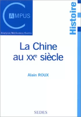 Couverture du produit · LA CHINE AU XXEME SIECLE. 2ème édition