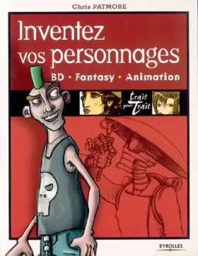 Couverture du produit · Inventez vos personnages: BD - Fantasy - Animation