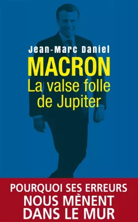 Couverture du produit · Macron - La valse folle de Jupiter