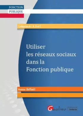 Couverture du produit · Utiliser les réseaux sociaux dans la fonction publique