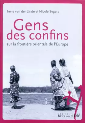 Couverture du produit · Gens des confins: Sur la frontière orientale de l'Europe