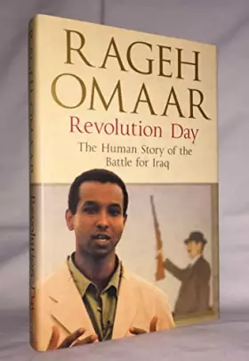 Couverture du produit · Revolution Day: The Human Story of the Battle for Iraq