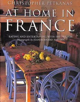 Couverture du produit · At Home in France: Eating and Entertaining With the French
