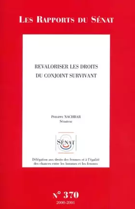 Couverture du produit · REVALORISER LES DROITS DU CONJOINT SURVIVANT/RAPPORT D4INFORMATION