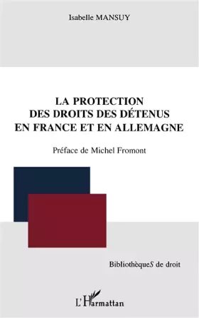 Couverture du produit · La protection des droits des détenus en France et en Allemagne