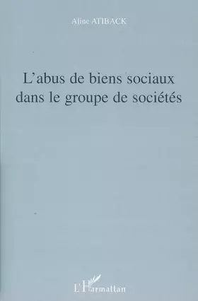Couverture du produit · L'abus de biens sociaux dans le groupe de sociétés
