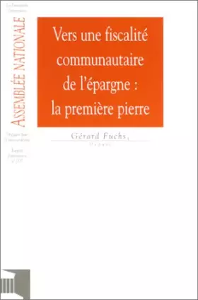 Couverture du produit · Vers une fiscalité communautaire de l'épargne : la première pierre