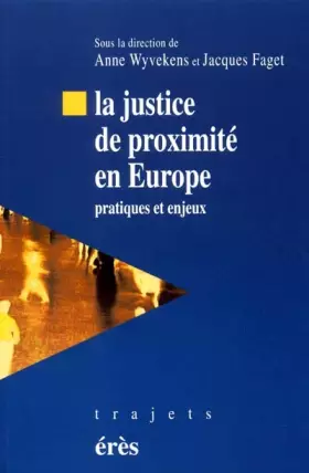 Couverture du produit · La Justice de proximité en Europe : Pratique et enjeux
