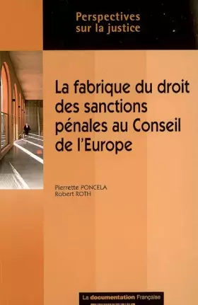 Couverture du produit · La fabrique du droit des sanctions pénales au Conseil de l'Europe