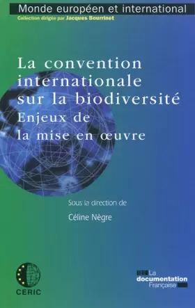 Couverture du produit · La convention internationale sur la biodiversité, enjeux de la mise en oeuvre
