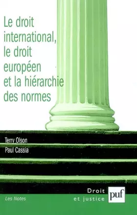 Couverture du produit · Le droit international, le droit européen et la hiérarchie des normes