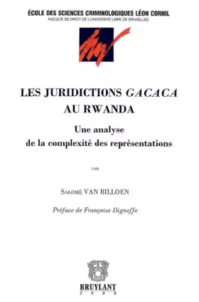 Couverture du produit · Les Juridictions Gacaca au Rwanda. Une analyse de la complexité des représentations