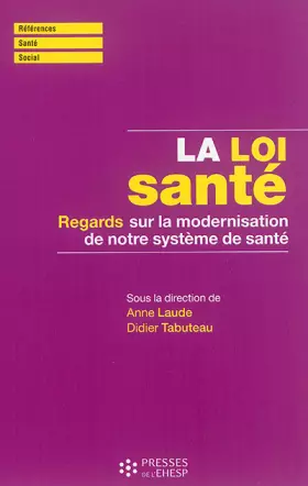 Couverture du produit · La loi santé: Regards sur la modernisation de notre système de santé