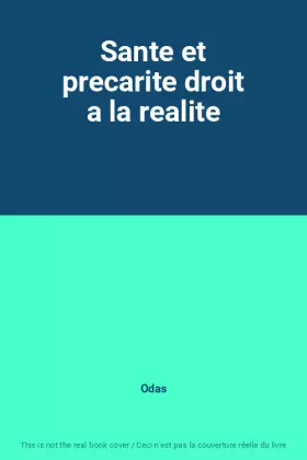 Couverture du produit · Sante et precarite droit a la realite