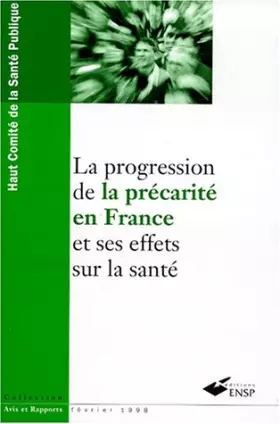 Couverture du produit · La progression de la précarité en France et ses effets sur la santé