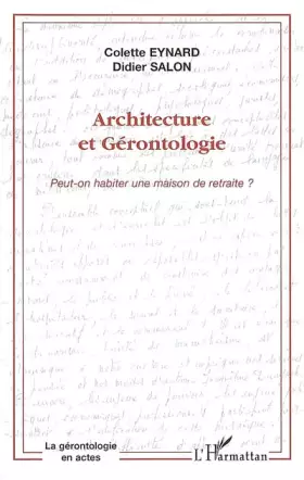 Couverture du produit · Architecture et gérontologie: Peut-on habiter une maison de retraite?