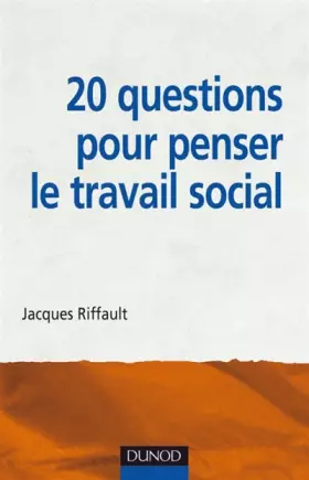 Couverture du produit · 20 questions pour penser le travail social