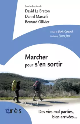 Couverture du produit · Marcher pour s'en sortir : Des vies mal parties, bien arrivées