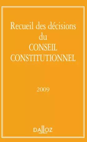 Couverture du produit · Recueil des décisions du Conseil constitutionnel 2009