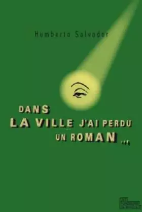 Couverture du produit · Dans la ville j'ai perdu un roman...