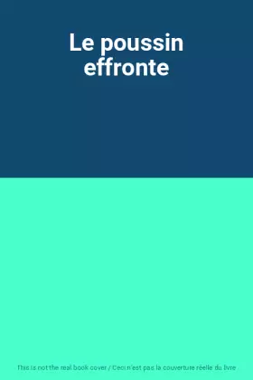 Couverture du produit · Le poussin effronte