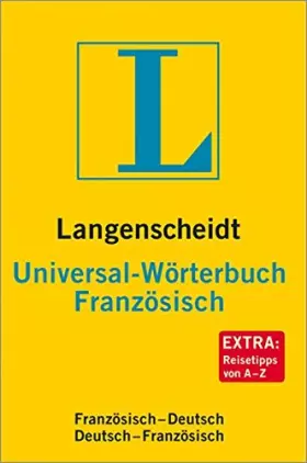 Couverture du produit · Langenscheidt Universal-Wörterbuch Französisch: Französisch-Deutsch / Deutsch-Französisch. Rund 31 000 Stichwörter und Wendunge