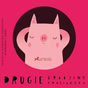 Couverture du produit · Drugie urodziny prosiaczka