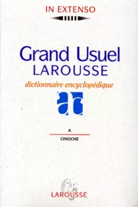 Couverture du produit · GRAND USUEL LAROUSSE. Tome 1, Dictionnaire encyclopédique (A-Cinoche)