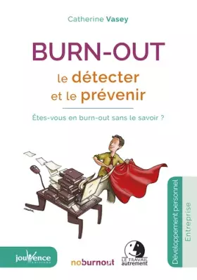 Couverture du produit · Burn-out : Le détecter et le prévenir