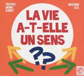 Couverture du produit · La Vie a-T-Elle un Sens ?