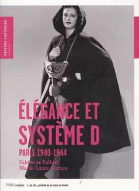 Couverture du produit · elegance et systeme d n°3: PARIS 1940-1944
