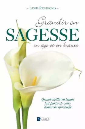 Couverture du produit · Grandir en sagesse, en âge et en beauté