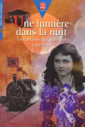 Couverture du produit · UNE LUMIERE DANS LA NUIT. Les enfants du Chambon