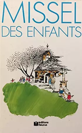 Couverture du produit · Missel des enfants : textes liturgiques