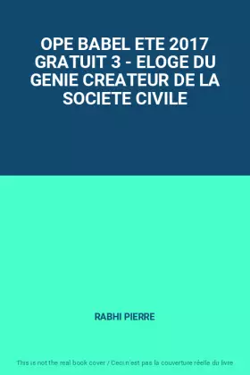 Couverture du produit · OPE BABEL ETE 2017 GRATUIT 3 - ELOGE DU GENIE CREATEUR DE LA SOCIETE CIVILE