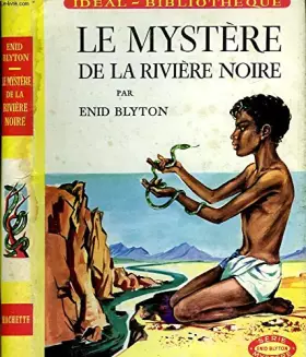 Couverture du produit · Le mystere de la riviere noire