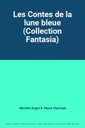 Couverture du produit · Les Contes de la lune bleue (Collection Fantasia)
