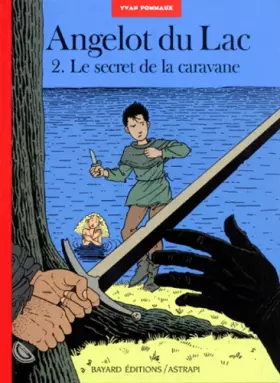 Couverture du produit · Angelot du Lac, Tome 2 : Le secret de la cavarane