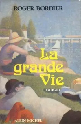Couverture du produit · La grande vie