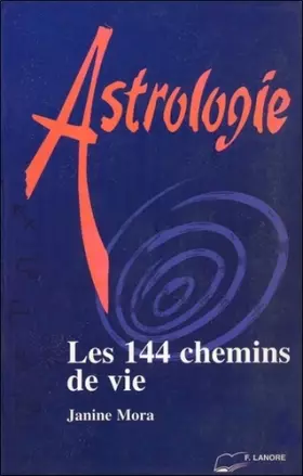 Couverture du produit · Astrologie - Les 144 chemins de vie
