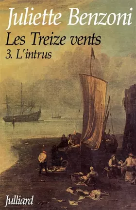 Couverture du produit · Les Treize Vents, Tome 3 : L'intrus
